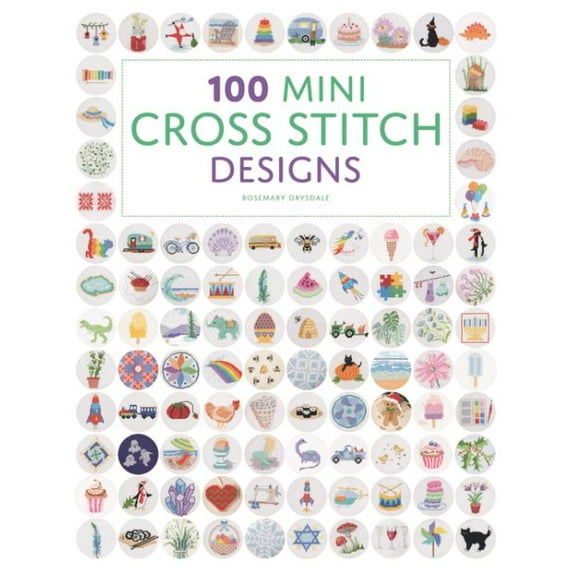 Pre-Owned 100 Mini Cross Stitch Designs (Paperback) 1784946273 9781784946272