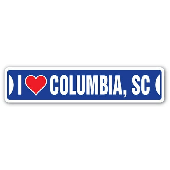 I LOVE COLUMBIA SOUTH CAROLINA Street Sign sc city state us wall road décor gift