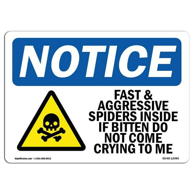 SignMission OS-NS-A-1218-L-12485 12 x 18 in. OSHA Notice Sign - Fast & Aggressive Spiders Inside