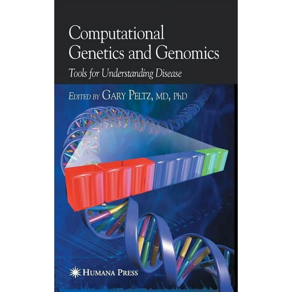 Computational Genetics and Genomics: Tools for Understanding Disease, (Hardcover)