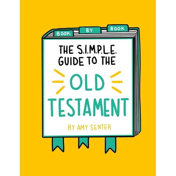 The SIMPLE Guide to the Old Testament: Book by Book, (Paperback)
