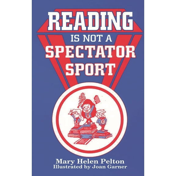 Reading Is Not Spectator Sport, (Paperback)