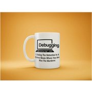 Debugging Funny Quote Coffee Mug for Programmer-Humorous Gift Computer Science Debugging Coding Code IT Mug-Novelty Nerd White Coffee Tea Cup 11 oz
