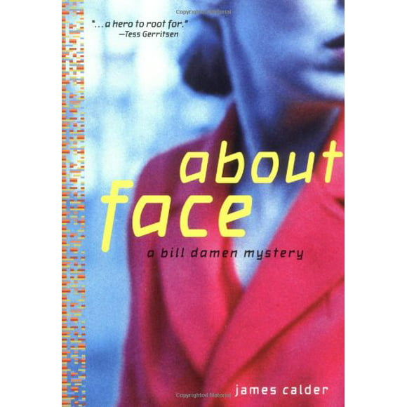 About Face: A Bill Damen Mystery, Pre-Owned  Paperback  0811836800 9780811836807 James Calder