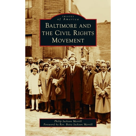 Images of America: Baltimore and the Civil Rights Movement (Hardcover)