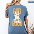 thumbnail image 2 of "God Is All The Time Good" T-Shirt – Inspirational Christian Faith Tee with Uplifting Quote & Cross Design, Encouraging Religious Shirt for Men & Women, 2 of 6