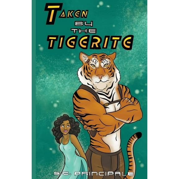 Felix Orbus Galaxy Taken by the Tigerite, Book 2, (Paperback)