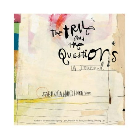 ISBN 9780811848626 product image for The True and the Questions: A Journal | upcitemdb.com