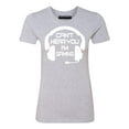 thumbnail image 2 of I Can't Hear You I'm Gaming Women's T-shirt, M, H. Grey, 2 of 5