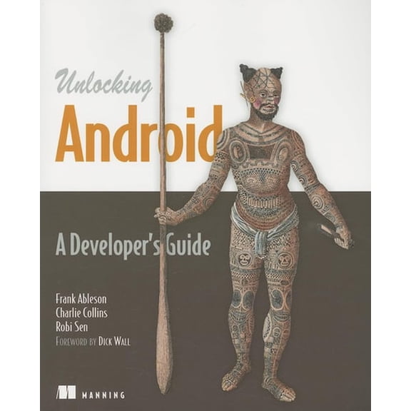 Pre-Owned Unlocking Android: A Developer's Guide (Paperback) 1933988673 9781933988672