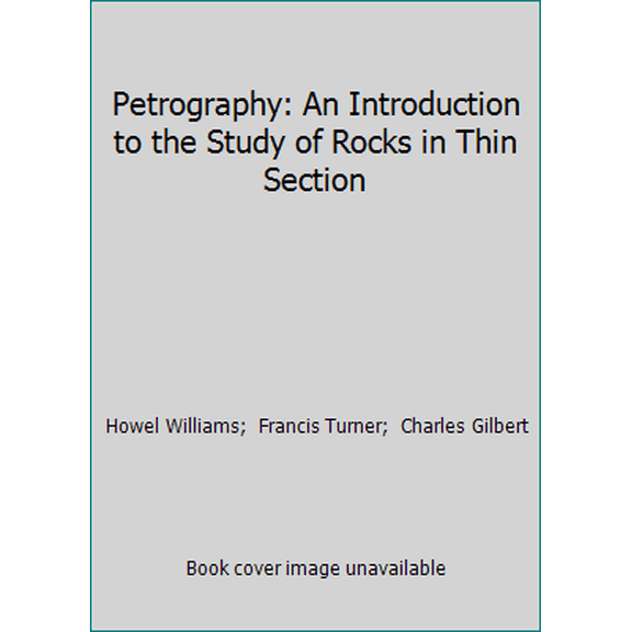 Pre-Owned Petrography: An Introduction to the Study of Rocks in Thin Section (Hardcover) 0716713764 9780716713760