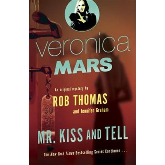 Pre-Owned Veronica Mars 2: An Original Mystery by Rob Thomas: Mr. Kiss and Tell Paperback