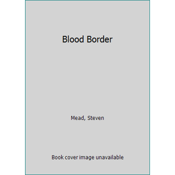 Pre-Owned Blood Border (Paperback) 1480911356 9781480911352