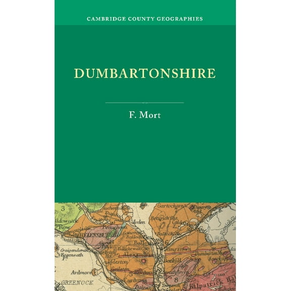 Cambridge County Geographies Dumbartonshire, (Paperback)