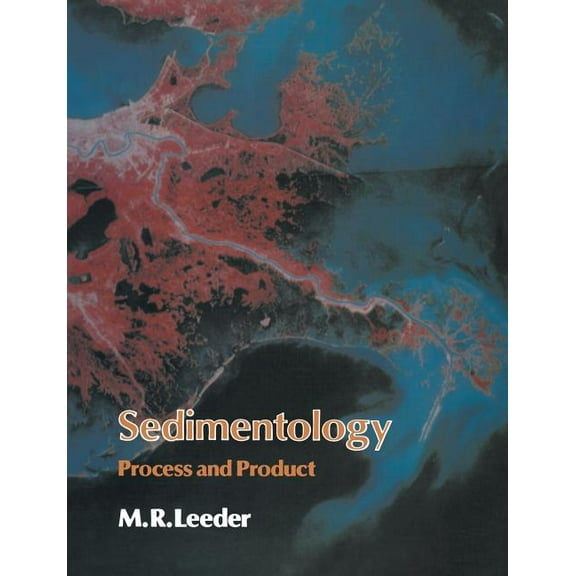 Sedimentology: Process and Product, (Paperback)