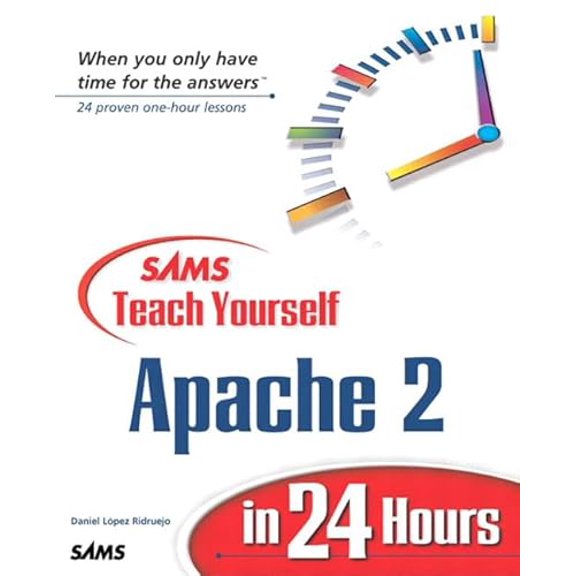 Pre-Owned Sams Teach Yourself Apache 2 in 24 Hours (Paperback) 0672323559 9780672323553