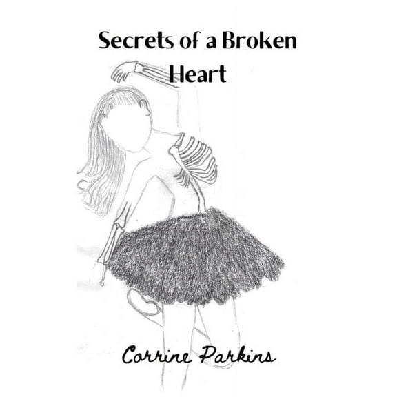 Secrets of a broken heart, (Paperback)