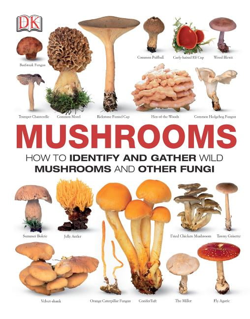 Mushrooms The Complete Mushroom Guide (Hardcover)