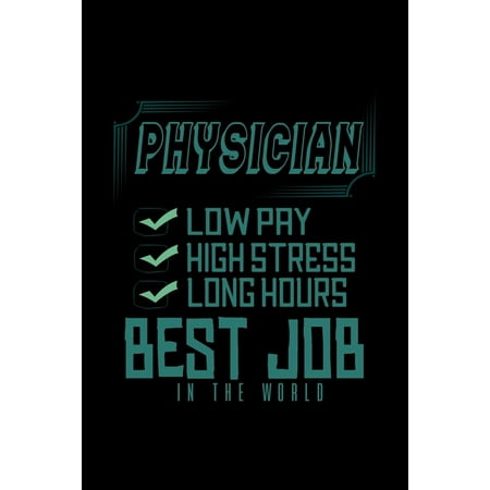 Physician: Low pay, high stress, long hours. Best job in the world: Hangman Puzzles - Mini Game - Clever Kids - 110 Lined pages (Best Paying Jobs For Enfj)