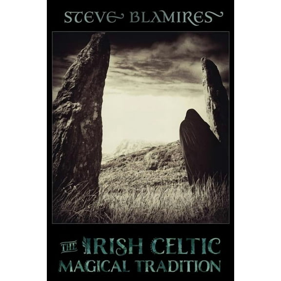 The Irish Celtic Magical Tradition, (Paperback)