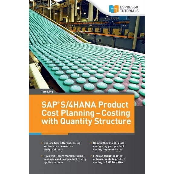 SAP S/4HANA Product Cost Planning - Costing with Quantity Structure, (Paperback)