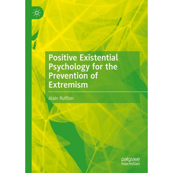 Positive Existential Psychology for the Prevention of Extremism, (Hardcover)