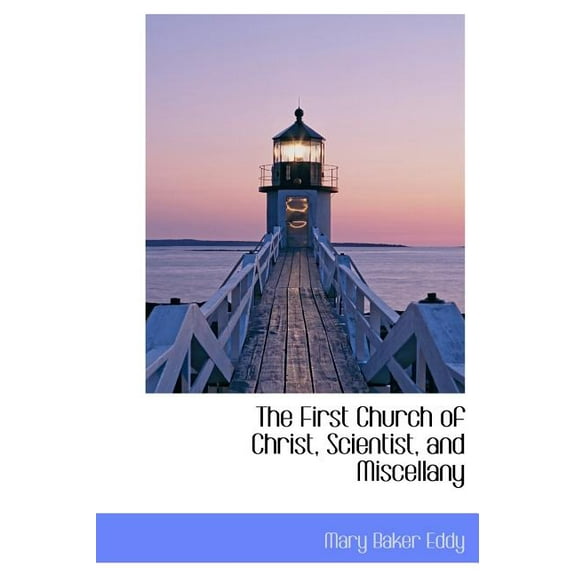 The First Church of Christ, Scientist, and Miscellany (Hardcover)