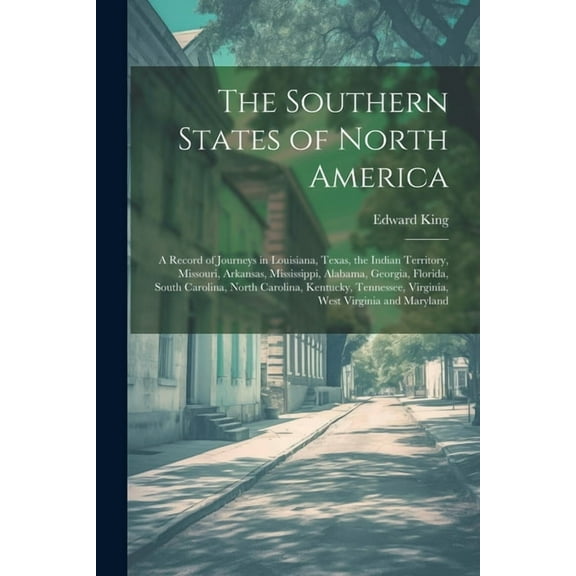 The Southern States of North America (Paperback)
