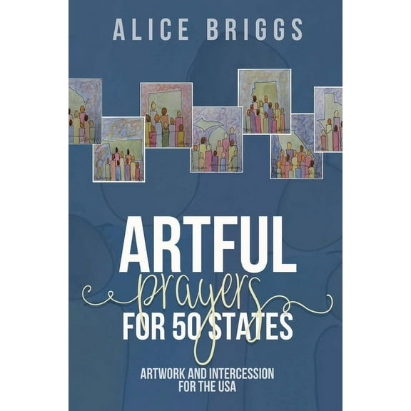 Artful Prayers for 50 States, (Paperback)