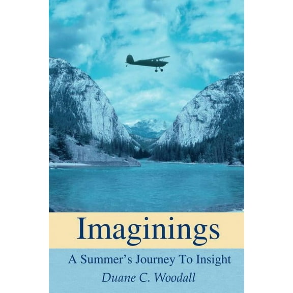Imaginings: A Summer's Journey To Insight, (Paperback)