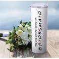 thumbnail image 5 of Bridesmaid Gifts from Bride Best Gifts for Bridesmaid Unique Bridesmaid Tumbler Wedding Present for Bridesmaid -20oz Skinny Wine Bridesmaid Tumbler Gifts for Bridesmaid Wine Cup with Lip Straw, 5 of 6
