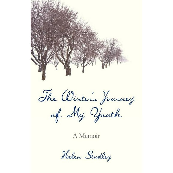 Winter's Journey of My Youth : A Memoir