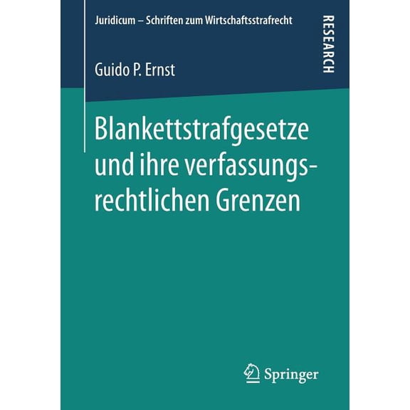 Juridicum - Schriften Zum Wirtschaftsstr Blankettstrafgesetze Und Ihre Verfassungsrechtlichen Grenzen, Book 1, (Paperback)
