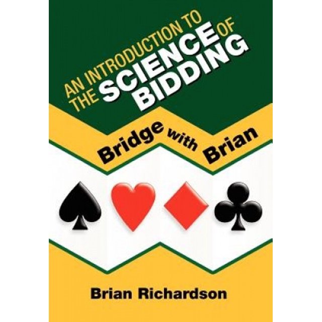 Une Introduction à la Science du Bidding (Bridge avec Brian)