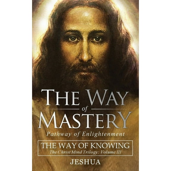 The Way of Mastery, Pathway of Enlightenment (Paperback)