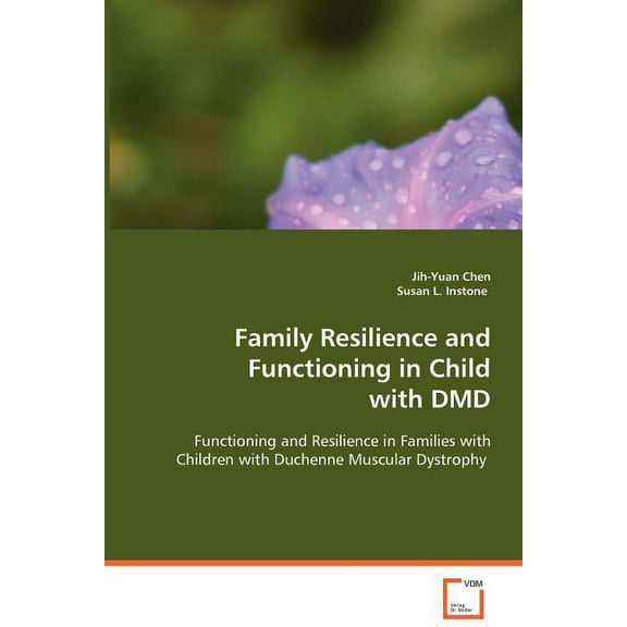Family Resilience and Functioning in Child with DMD, (Paperback)