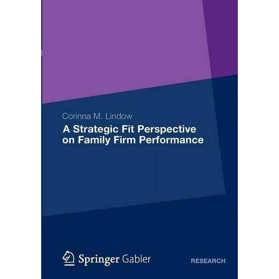 A Strategic Fit Perspective on Family Firm Performance, (Paperback)