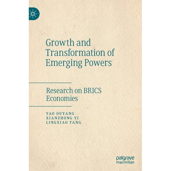 Growth and Transformation of Emerging Powers: Research on Brics Economies, (Hardcover)