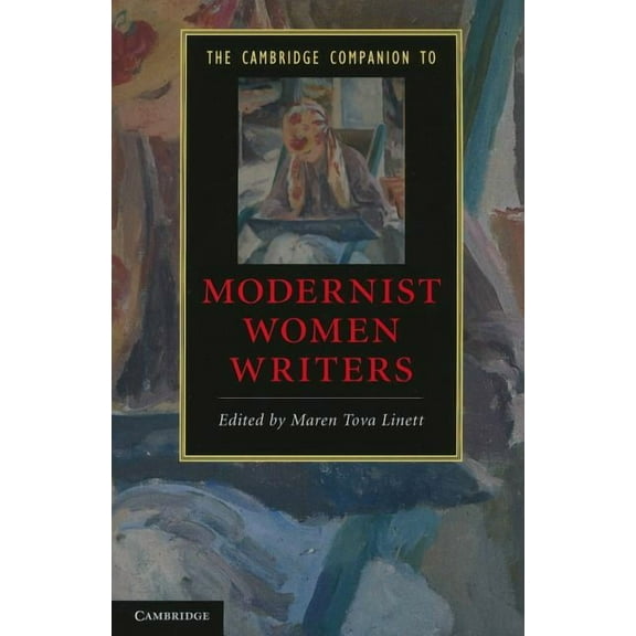 Cambridge Companions to Literature The Cambridge Companion to Modernist Women Writers, (Paperback)