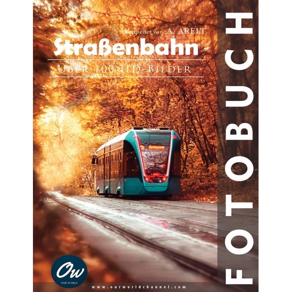 StraÃenbahn: Fotobuch, (Paperback)