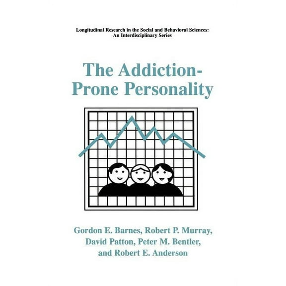 Longitudinal Research in the Social and The Addiction-Prone Personality, (Hardcover)