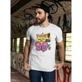 thumbnail image 2 of Smartprints Mens Graphic Tee - Party Like Its The 90s Art - Regular Fit 100% Cotton, 2 of 4