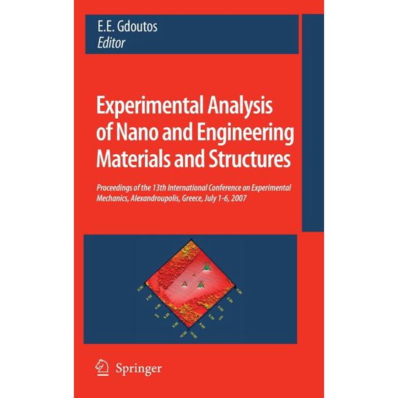 Experimental Analysis of Nano and Engineering Materials and Structures: Proceedings of the 13th International Conference, (Paperback)