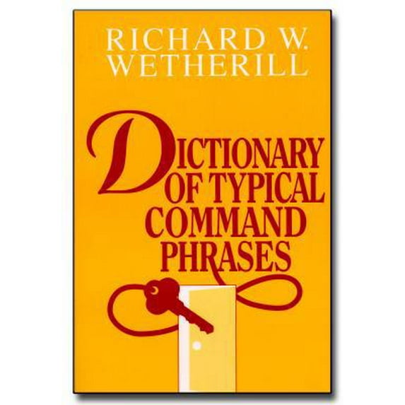 Pre-Owned Dictionary of Typical Command Phrases (Paperback) 188107403X 9781881074038