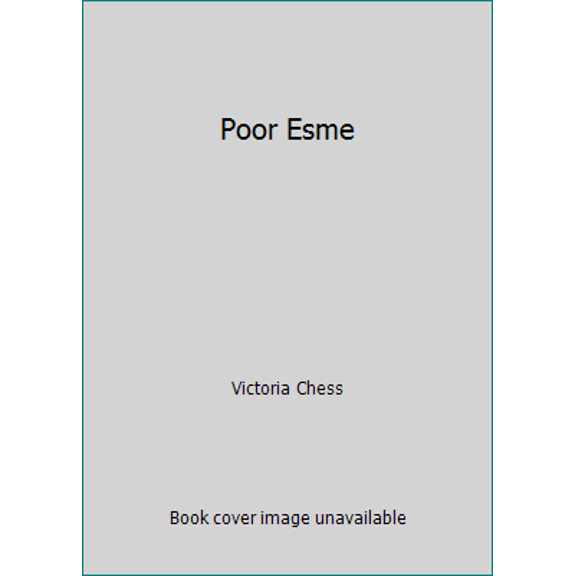 Pre-Owned Poor Esme (Unknown) 0823404552 9780823404551
