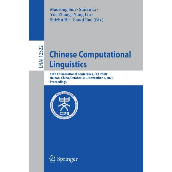 Chinese Computational Linguistics: 19th China National Conference, CCL 2020, Hainan, China, October 30 - November 1, 202, (Paperback)