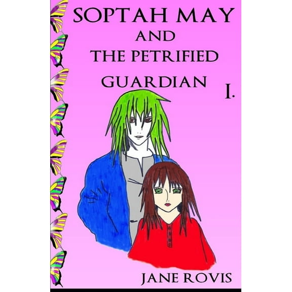 Soptah May and the Petrified Guardian : (Young Adult Fantasy), PART I (Paperback)