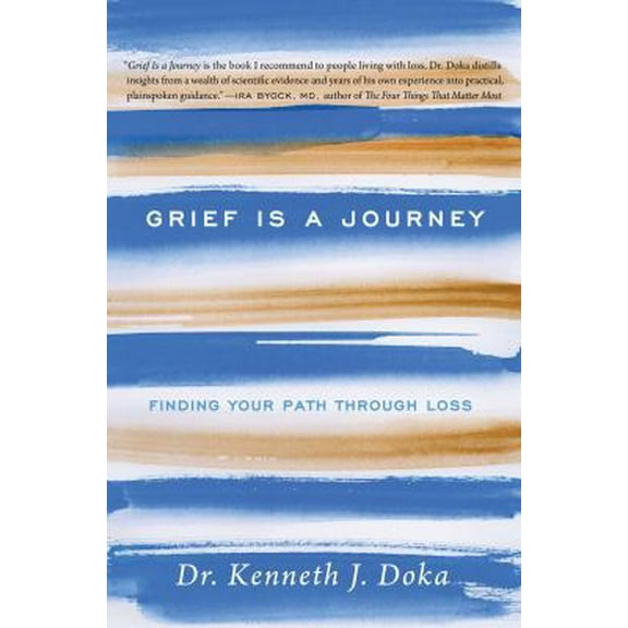 Pre-Owned Grief Is a Journey: Finding Your Path Through Loss (Hardcover) by Dr. Kenneth J Doka