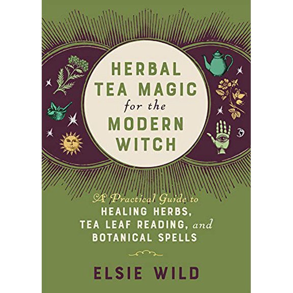 Pre-Owned Herbal Tea Magic for the Modern Witch: A Practical Guide to Healing Herbs, Tea Leaf Reading, and Botanical Spells (Hardcover) 1646042476 9781646042470