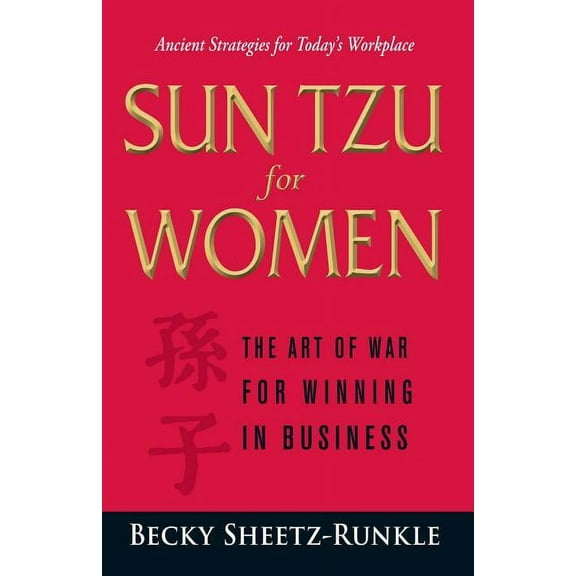 Sun Tzu for Women: The Art of War for Winning in Business, (Paperback)